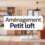 aménagement petit loft moderne et lumineux